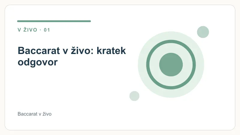 Baccarat v živo: kratek odgovor – Baccarat v živo