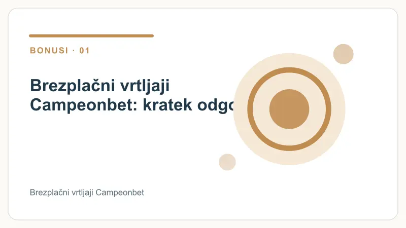 Brezplačni vrtljaji Campeonbet: kratek odgovor – Brezplačni vrtljaji Campeonbet