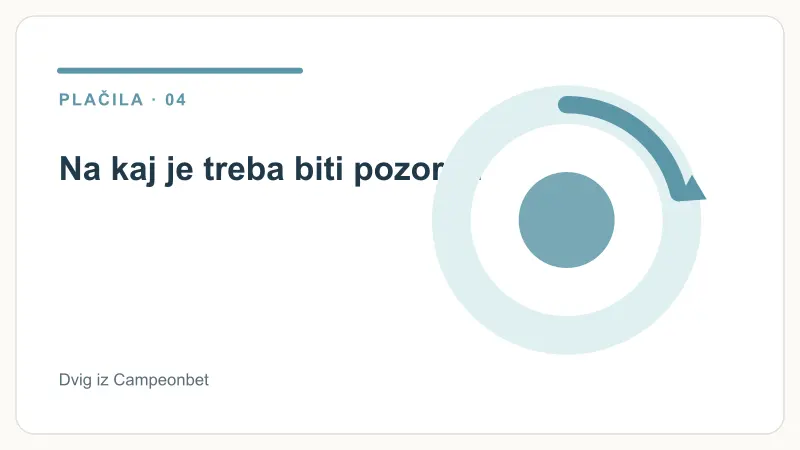 Na kaj je treba biti pozoren – Dvig iz Campeonbet