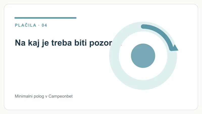 Na kaj je treba biti pozoren – Minimalni polog v Campeonbet