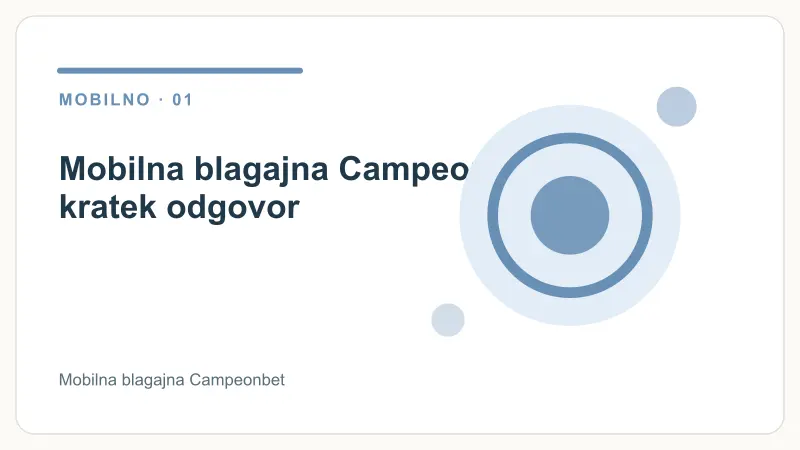 Mobilna blagajna Campeonbet: kratek odgovor – Mobilna blagajna Campeonbet