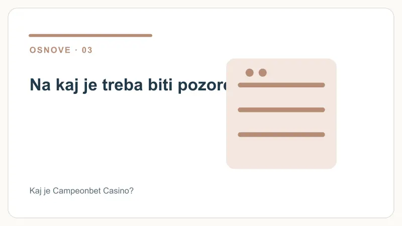 Na kaj je treba biti pozoren – Kaj je Campeonbet Casino?