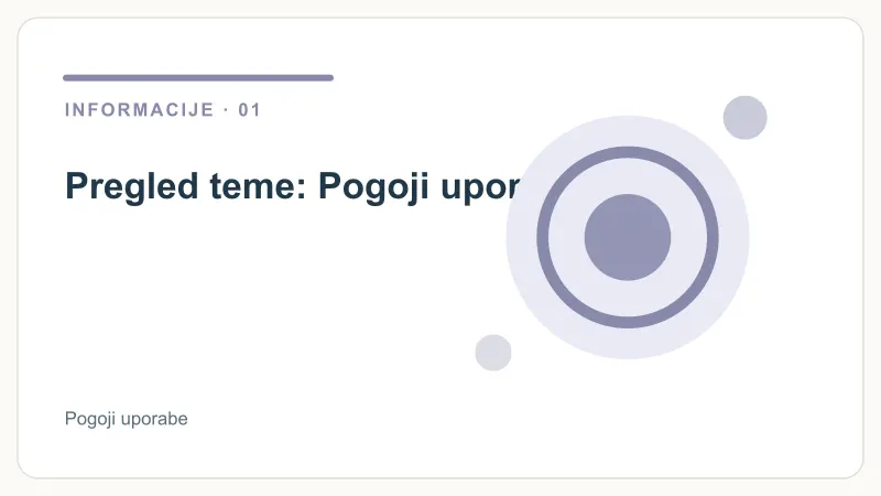 Pregled teme: Pogoji uporabe – Pogoji uporabe