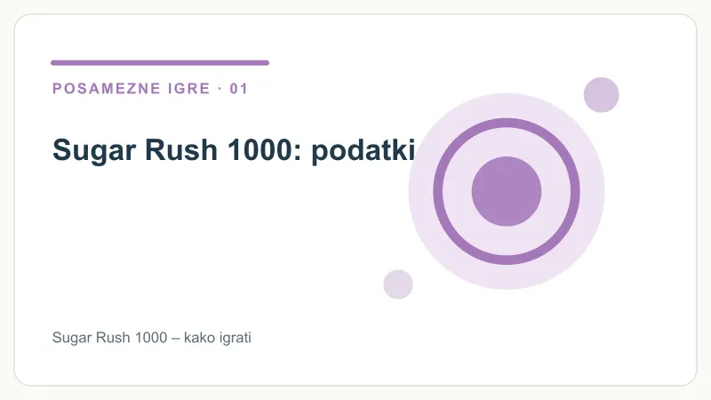 Sugar Rush 1000: podatki igre – Sugar Rush 1000 – kako igrati