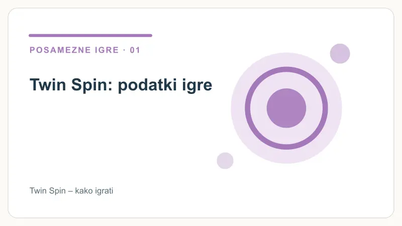 Twin Spin: podatki igre – Twin Spin – kako igrati