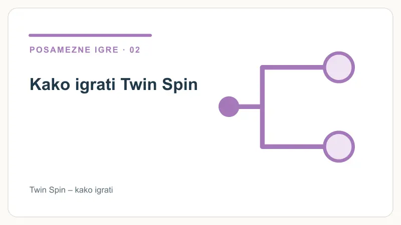 Kako igrati Twin Spin – Twin Spin – kako igrati